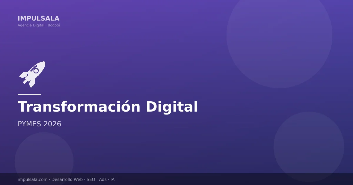 Transformación Digital en 90 Días: El Plan que Sí Funciona